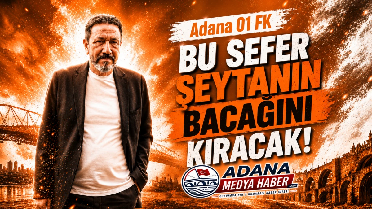 Adana 01 FK bu sefer ŞEYTANIN BACAĞINI KIRACAK! 
