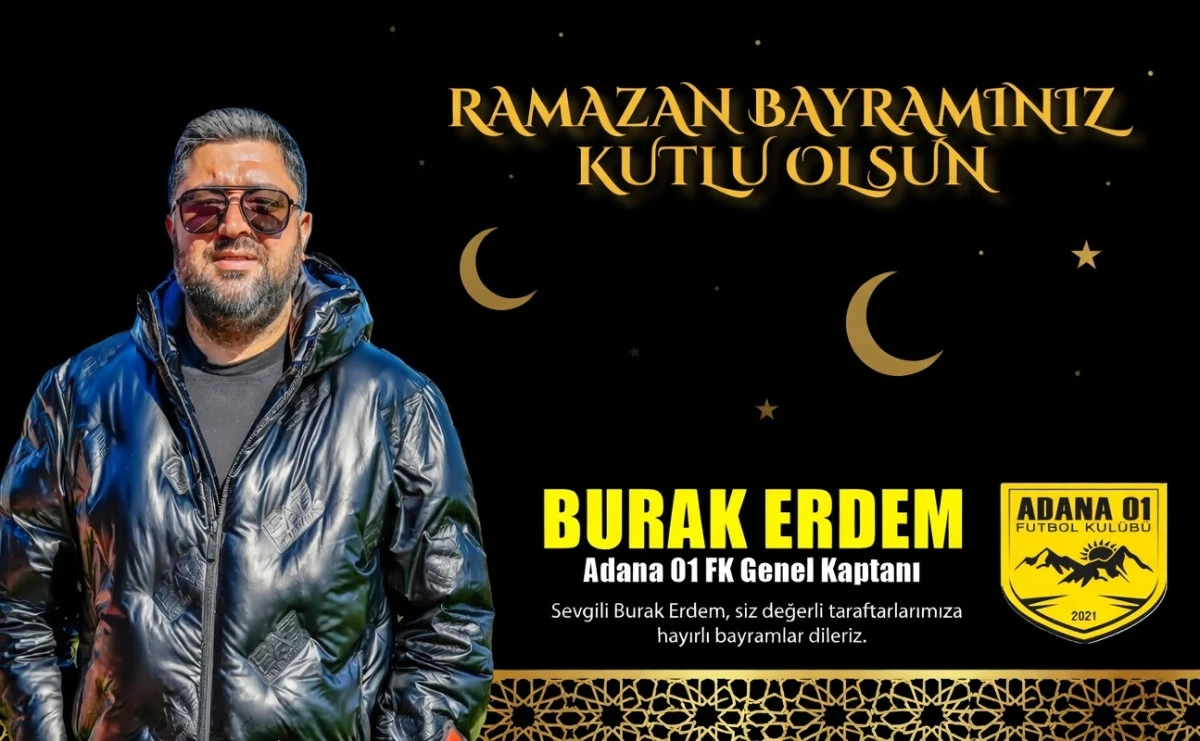 Adana 01 FK Genel Kaptanı Burak Erdem'in bayram mesajı