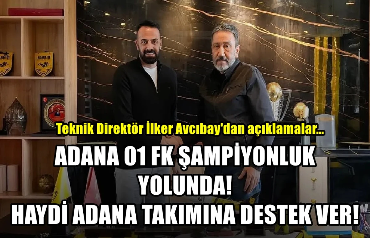 Adana 01 FK Şampiyonluk yolunda... HAYDİ ADANA TAKIMINA DESTEK VER! 