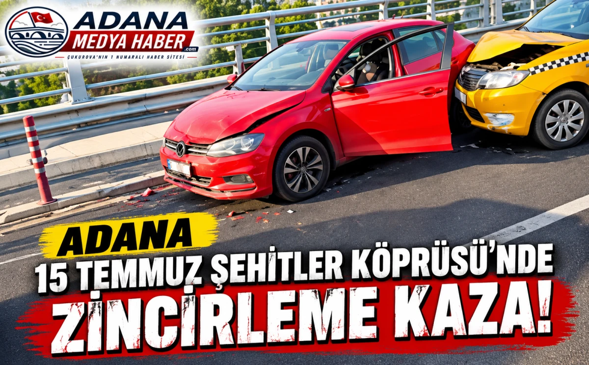 Adana 15 Temmuz Şehitler K&ouml;pr&uuml;s&uuml;&rsquo;nde Zincirleme Kaza!