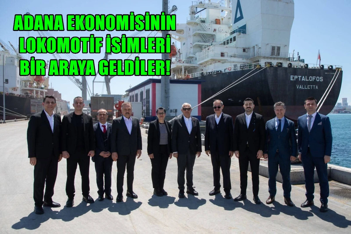 Adana Ekonomisinin Lokomotif isimleri bir araya geldi... 