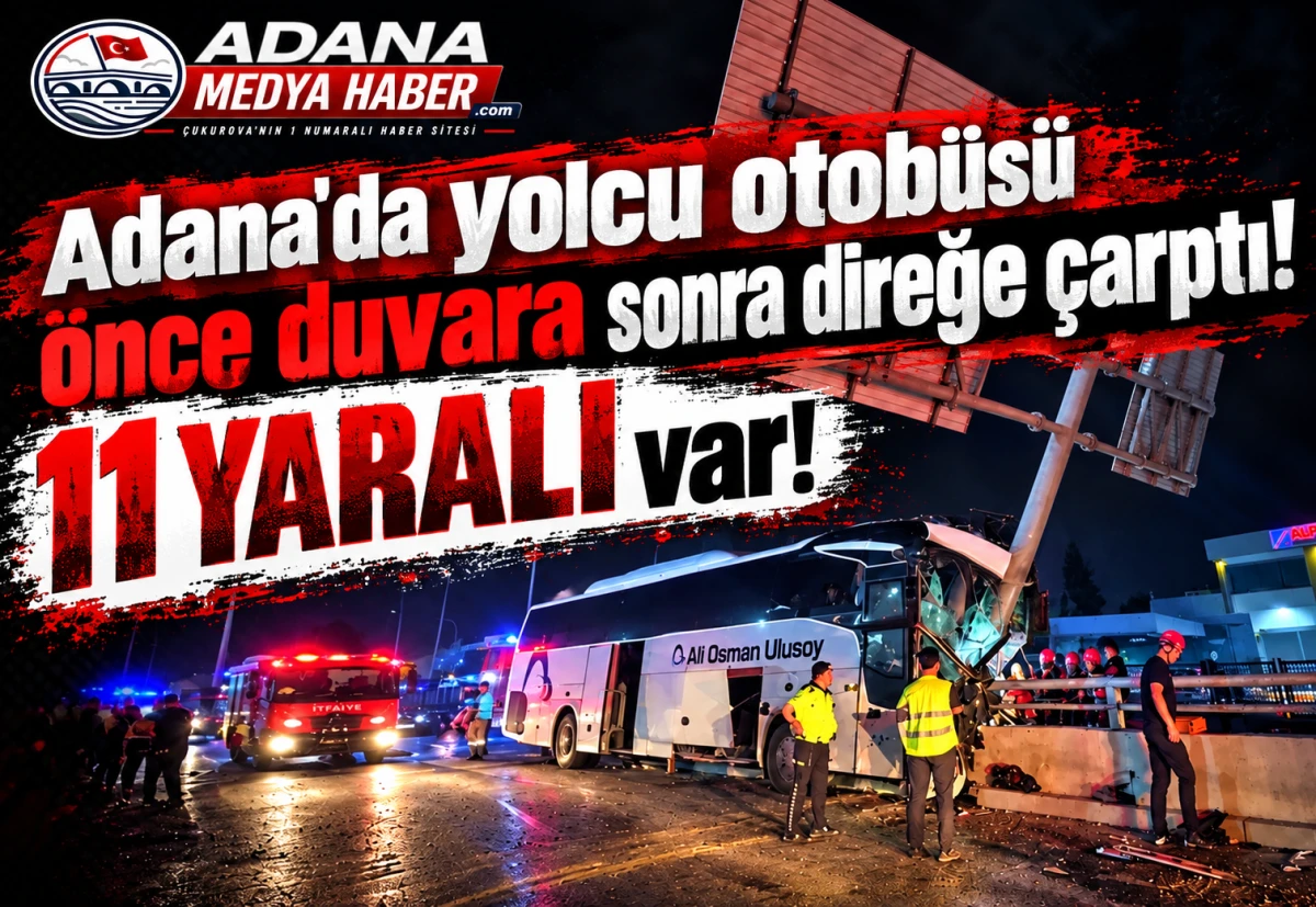 Adana'da yolcu otob&uuml;s&uuml; &ouml;nce duvara sonra direğe &ccedil;arptı! 11 YARALI var! 
