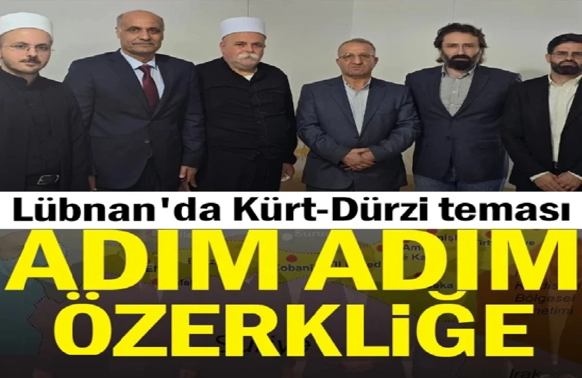 Adım adım özerkliğe...!  Lübnan'da Kürt-Dürzi görüşmesi! 