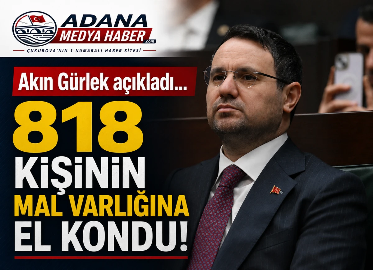 Akın G&uuml;rlek a&ccedil;ıkladı... 818 kişinin mal varlığına el kondu! 