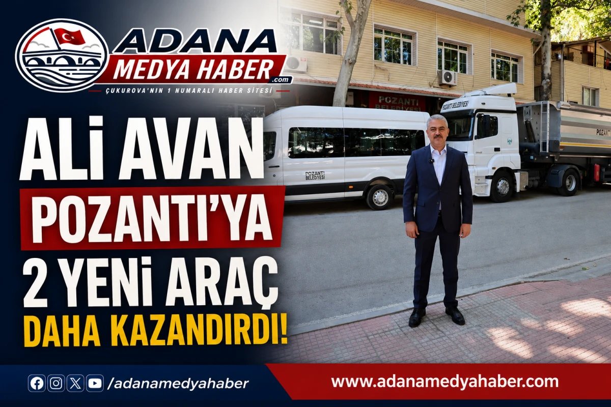Ali Avan Pozantı'ya 2 yeni ara&ccedil; daha kazandırdı! 