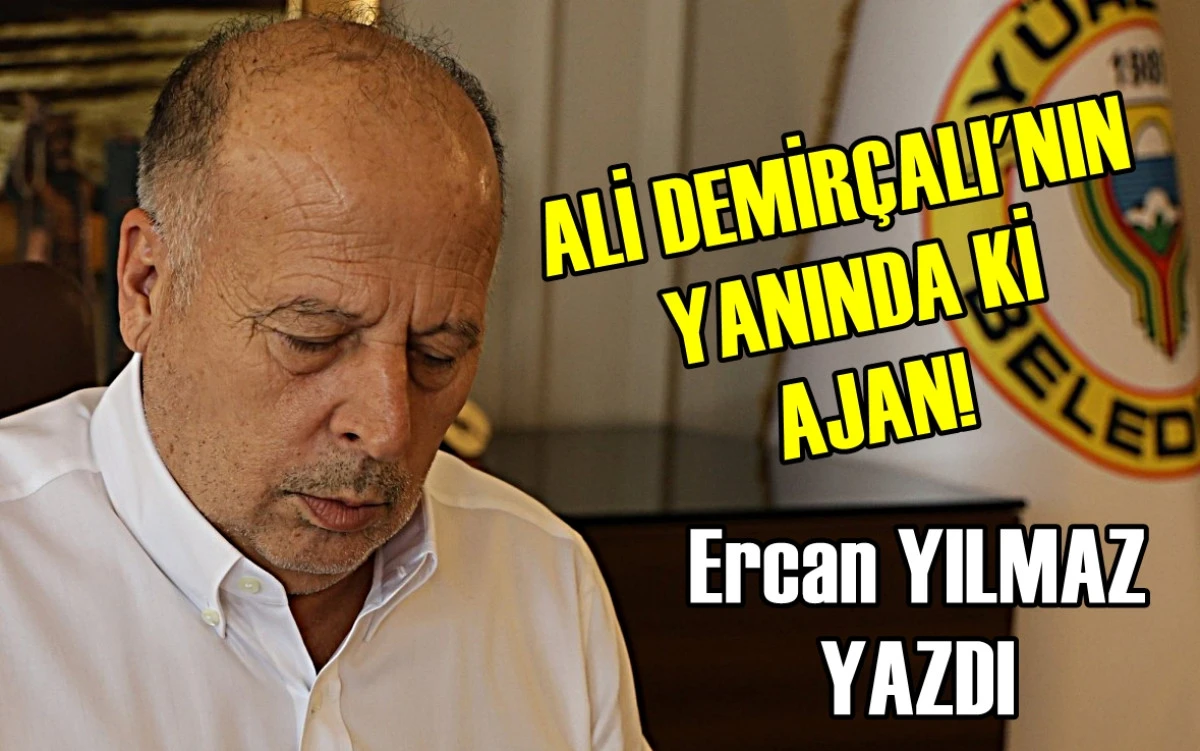 Ali DEMİRÇALI'NIN yanında ki AJAN! 
