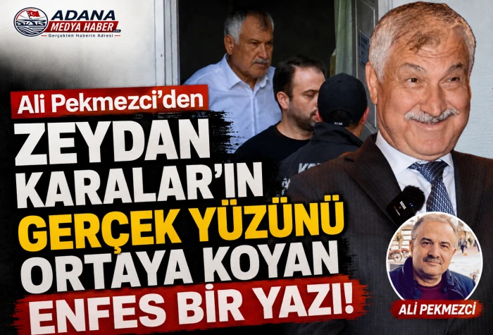 Ali Pekmezci'den ZEYDAN KARALAR'IN GER&Ccedil;EK Y&Uuml;Z&Uuml;N&Uuml; ortaya koyan enfes bir yazı!