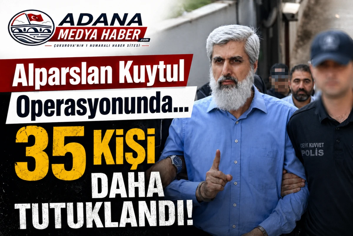 Alparslan Kuytul Operasyonunda... 35 KİŞİ DAHA TUTUKLANDI! 