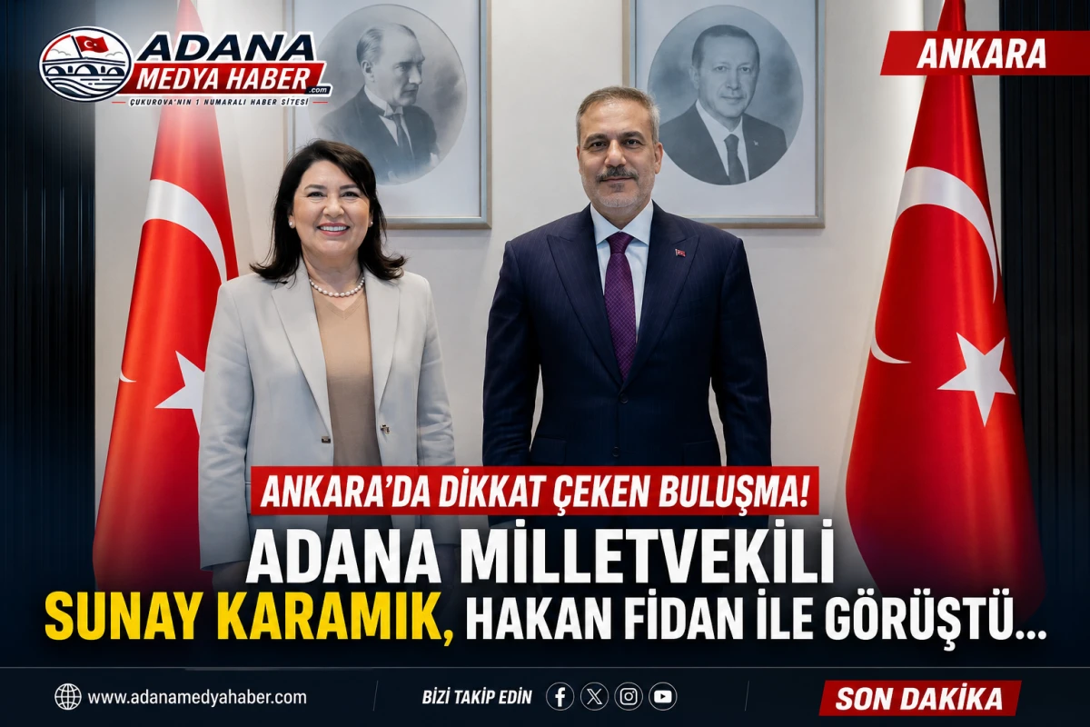 Ankara'da dikkat &ccedil;eken buluşma! Adana Milletvekili Sunay Karamık, Hakan Fidan ile g&ouml;r&uuml;şt&uuml;... 