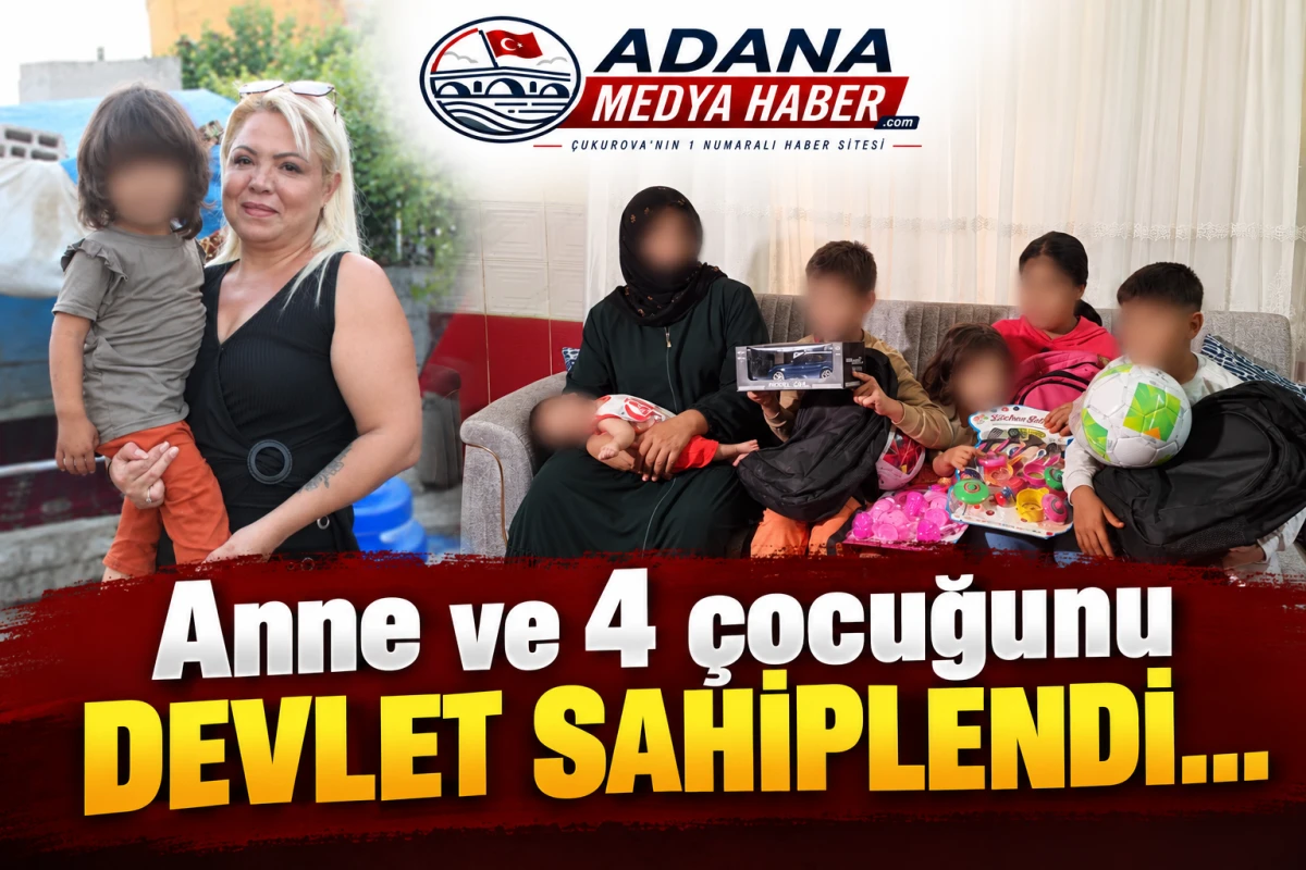 Anne ve 4 &ccedil;ocuğunu Devlet sahiplendi...