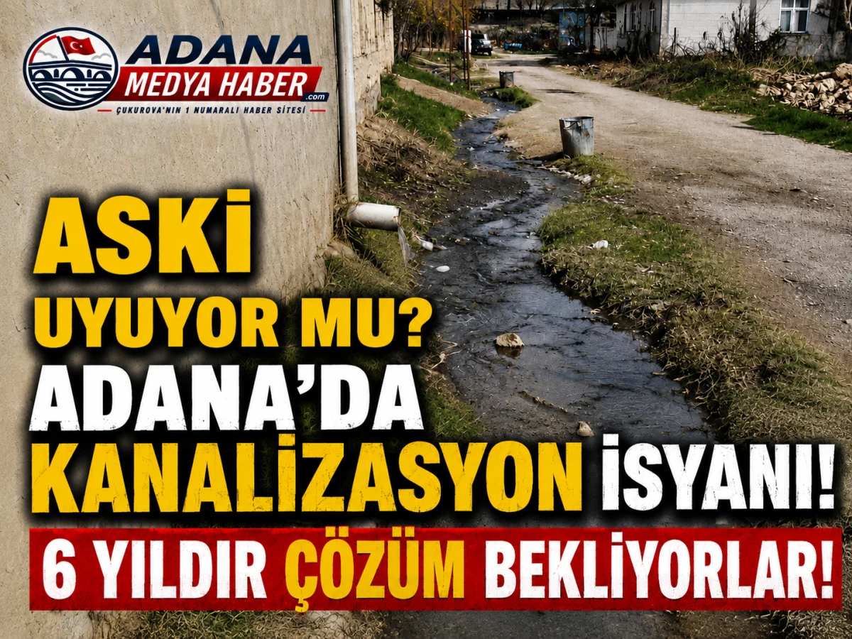 ASKİ Uyuyor mu? Adana&rsquo;da Kanalizasyon İsyanı! 6 Yıldır &Ccedil;&ouml;z&uuml;m Bekliyorlar