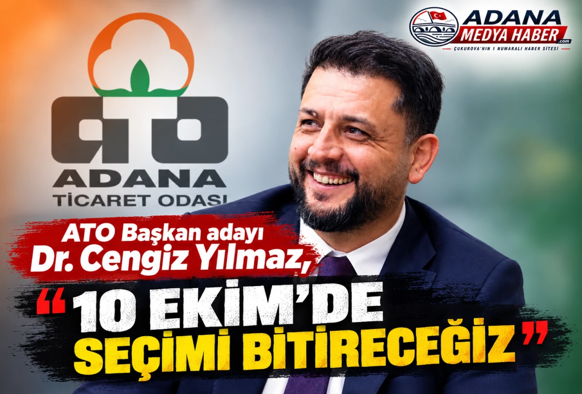 ATO Başkan adayı Dr. Cengiz Yılmaz, &ldquo;10 Ekim&rsquo;de se&ccedil;imi bitireceğiz&rdquo;