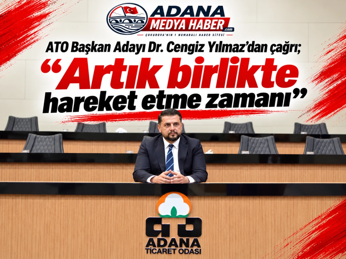 ATO Başkan Adayı Dr. Cengiz Yılmaz&rsquo;dan &ccedil;ağrı; &ldquo;Artık birlikte hareket etme zamanı&rdquo;