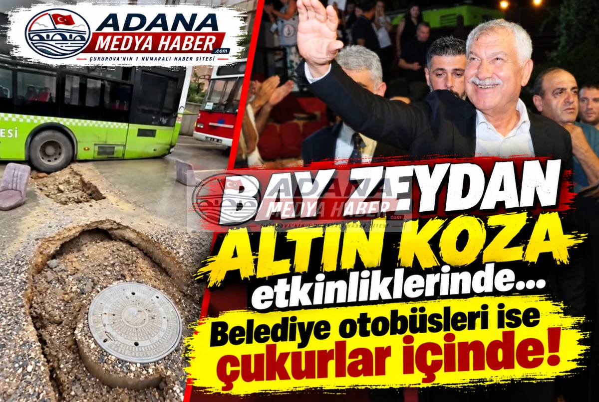BAY ZEYDAN ALTIN KOZA etkinliklerinde... Belediye otob&uuml;sleri ise &ccedil;ukurlar i&ccedil;inde! 