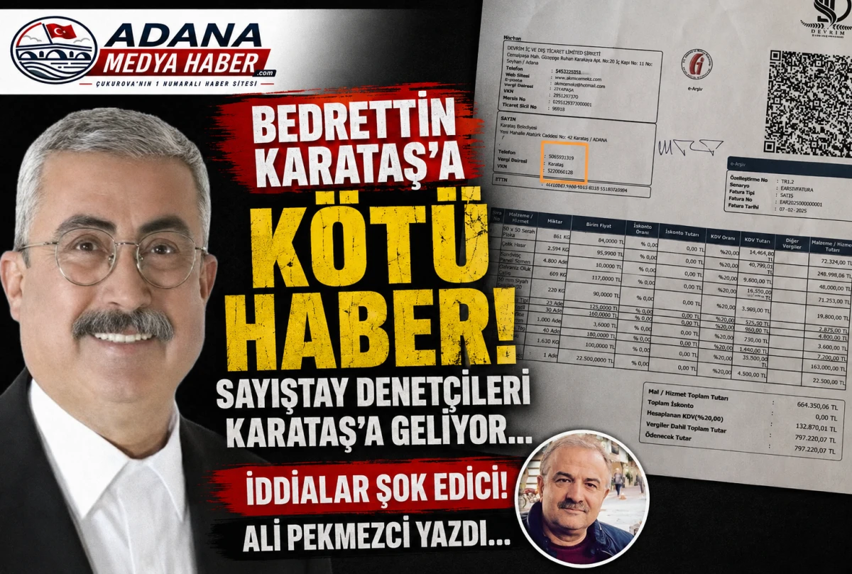 BEDRETTİN KARATAŞ'A K&Ouml;T&Uuml; HABER! Sayıştay Denet&ccedil;ileri Karataş'a geliyor... İDDİALAR ŞOK EDİCİ! 