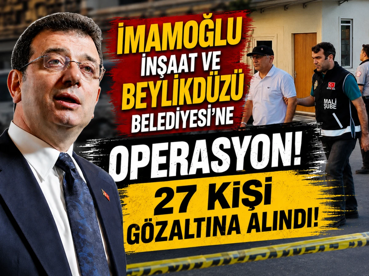 Beylikd&uuml;z&uuml; Belediyesi ve İmamoğlu İnşaat'a DEV OPERASYON...! 