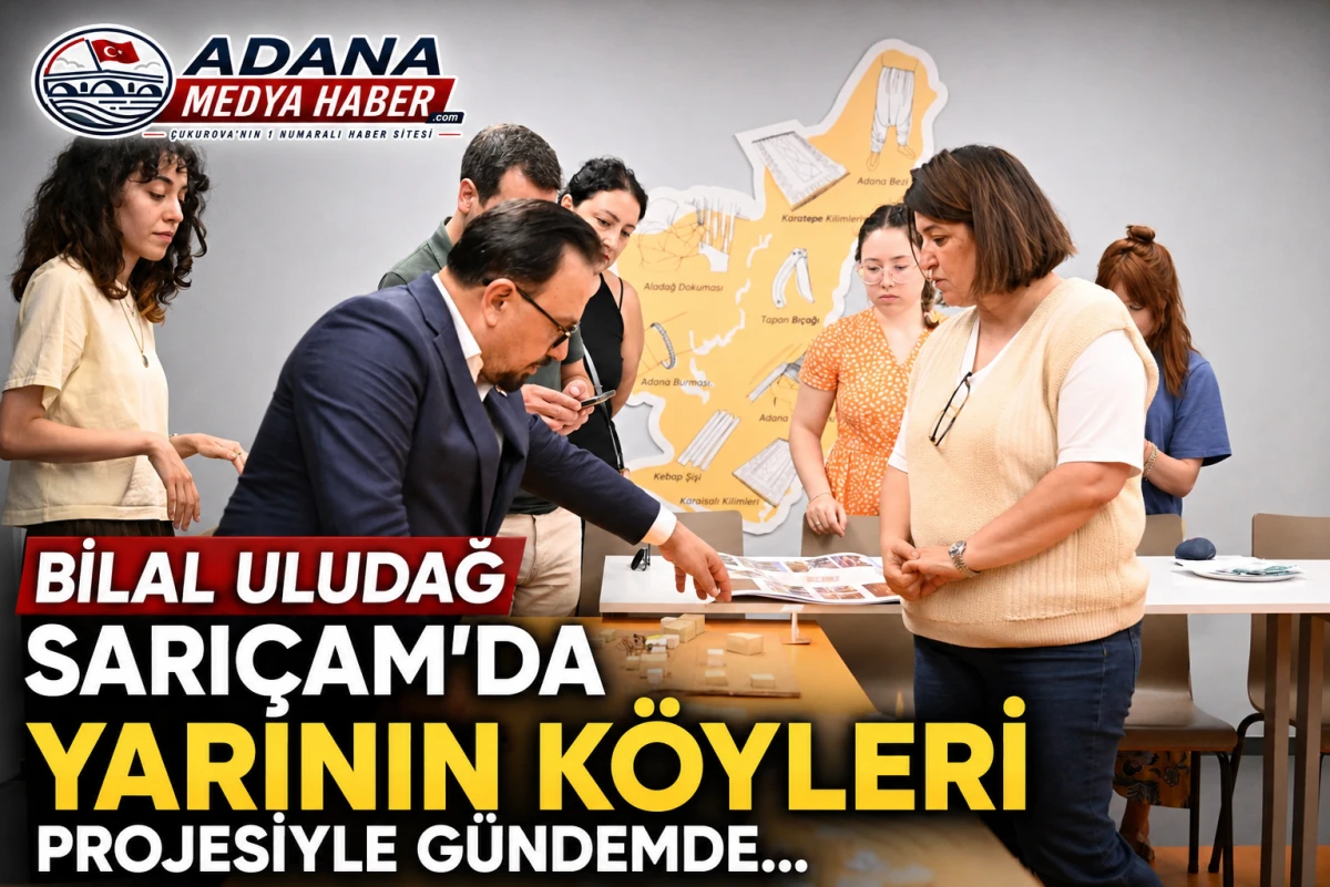 BİLAL ULUDAĞ Sarı&ccedil;am'da YARININ K&Ouml;YLERİ projesiyle g&uuml;ndemde... 