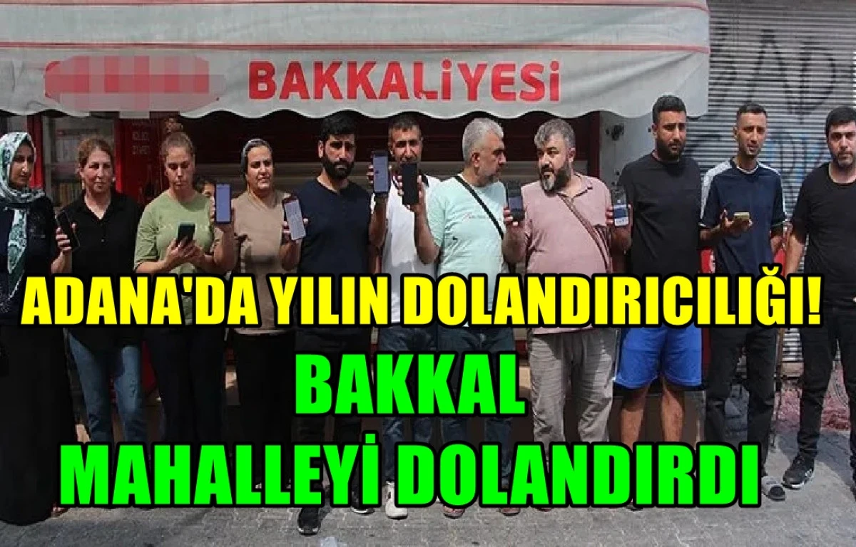 Burası Adana / Seyhan / Dağlıoğlu Mahallesi... Yılın dolandırıcılık olayı!... Bir Bakkal mahalleliyi dolandırdı! 
