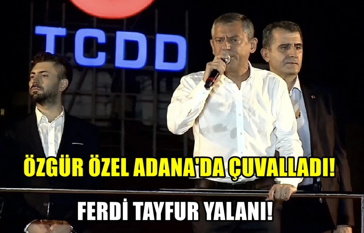 Burası Adana / Seyhan Uğur Mumcu Meydanı... Özgür Özel'in konuşmasında FERDİ TAYFUR YALANI! 