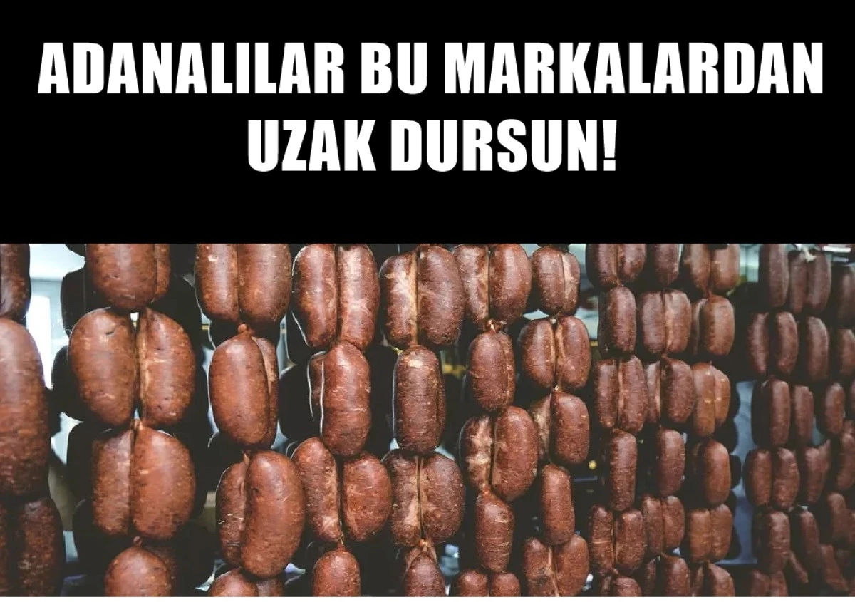 Burası Adana... Tarım Bakanlığı duyurdu... Adanalılar bu markalardan uzak dursun!