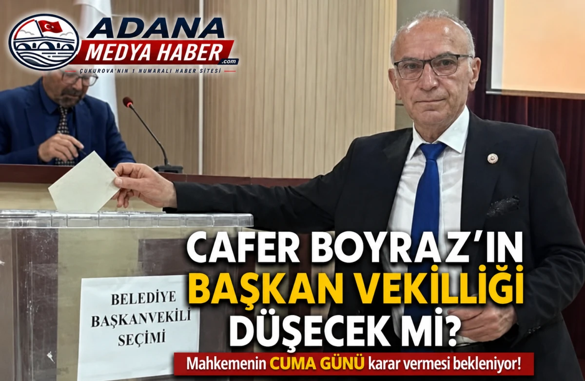 Cafer Boyraz'ın Başkan vekilliği d&uuml;şecek mi? Mahkemenin CUMA G&Uuml;N&Uuml; karar vermesi bekleniyor!