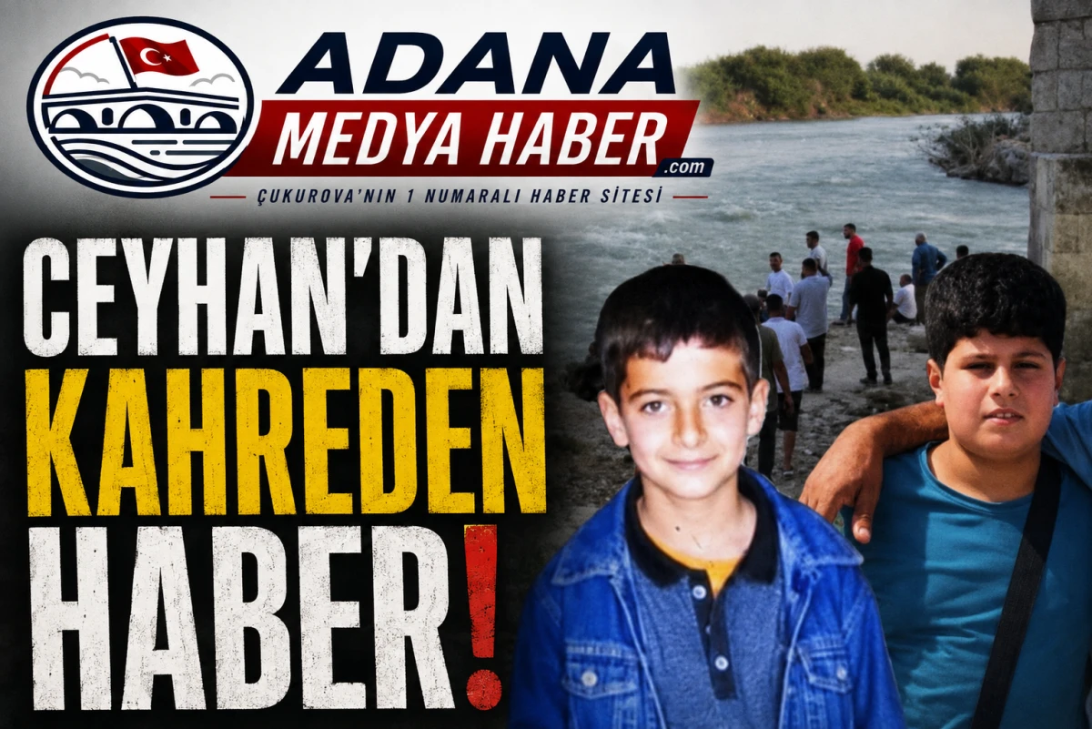 CEYHAN'DAN KAHREDEN HABER! &Ccedil;ocukların cansız bedenlerine ulaşıldı! 