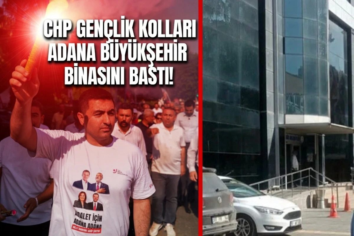 CHP Gen&ccedil;lik Kolları Adana B&uuml;y&uuml;kşehir binasını bastı! 