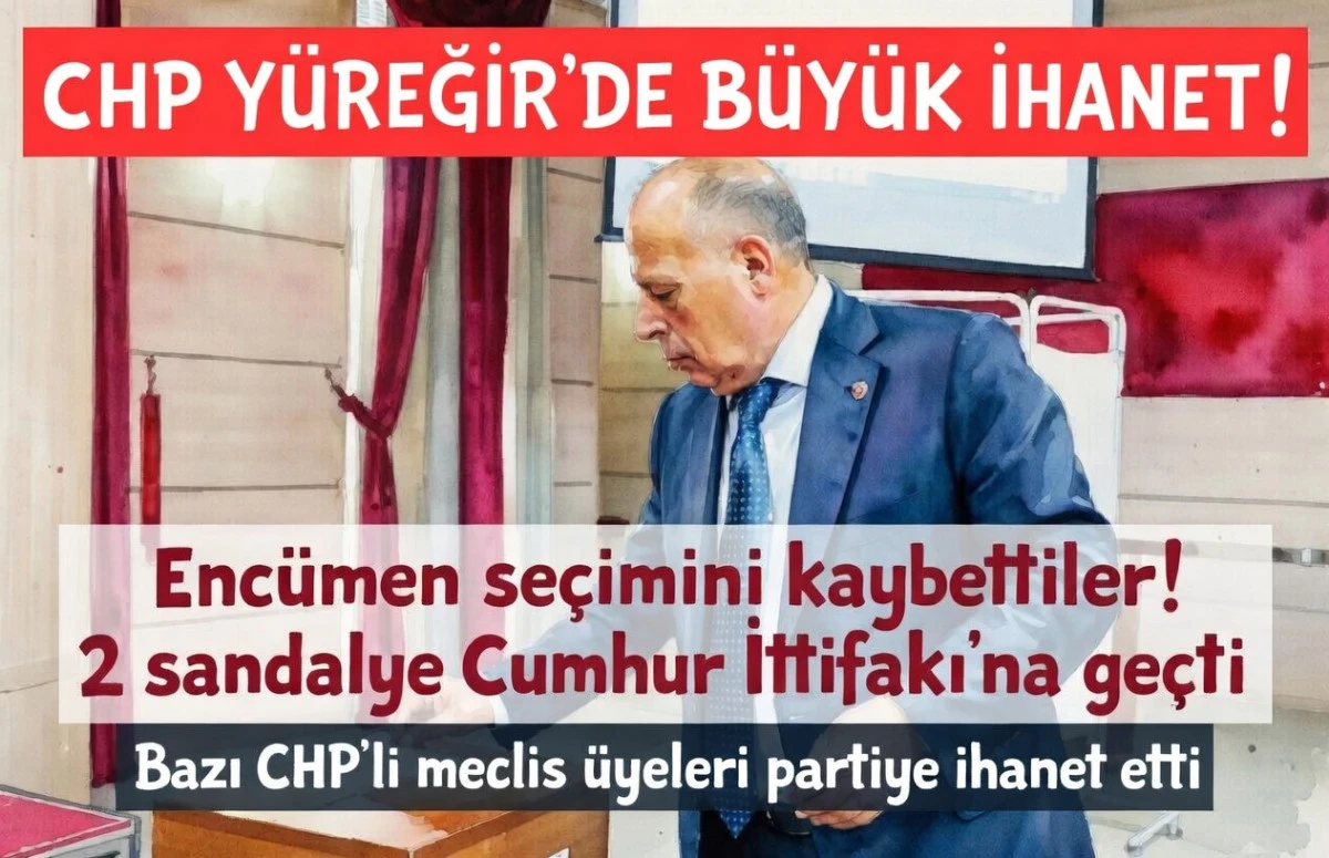 CHP Y&uuml;reğir'de b&uuml;y&uuml;k ihanet... Enc&uuml;men se&ccedil;imlerini kaybettiler! 