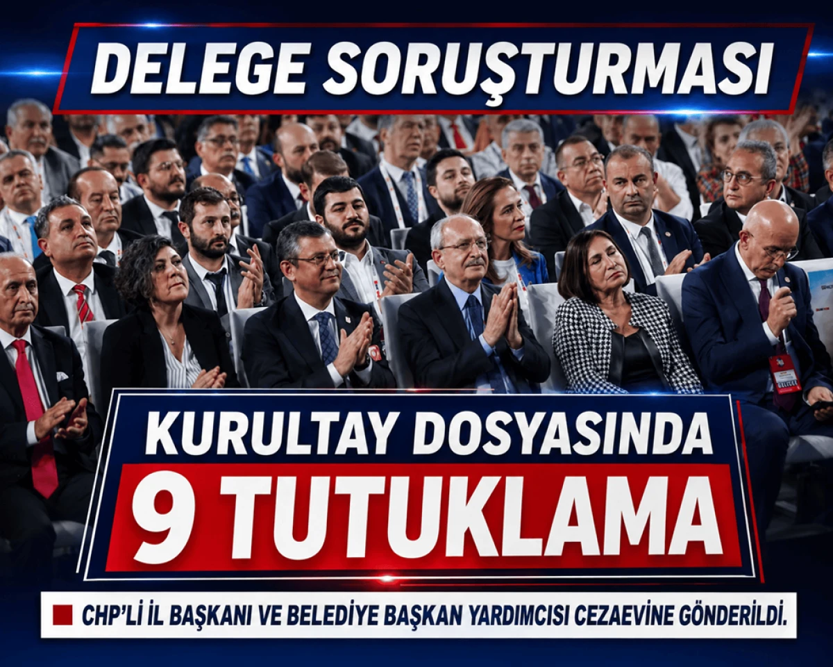 CHP'DE Mutlak Butlan sonrası 9 İSİM TUTUKLANDI! İşte o isimler! 