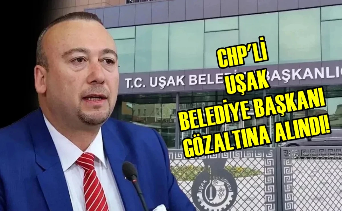 CHP'Lİ Belediye Başkanı g&ouml;zaltına alındı! 
