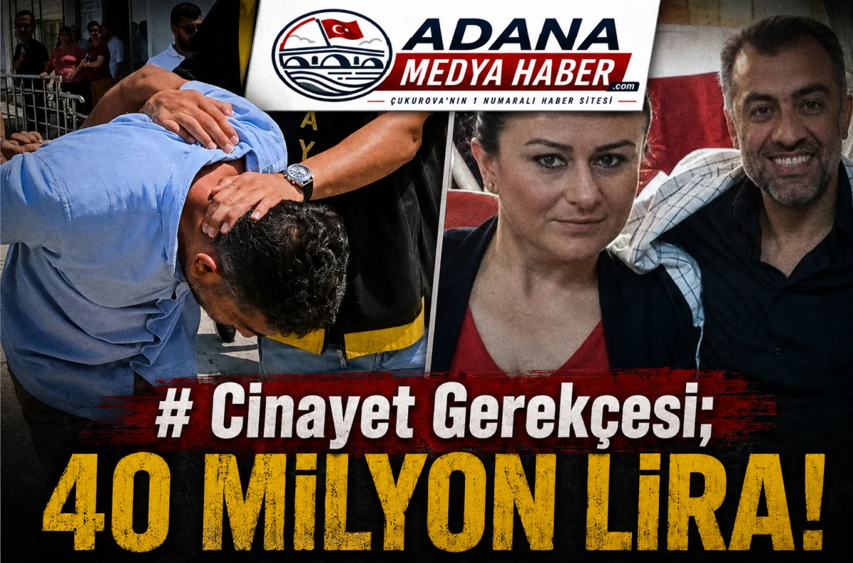 Cinayet Gerek&ccedil;esi; 40 Milyon Lira!