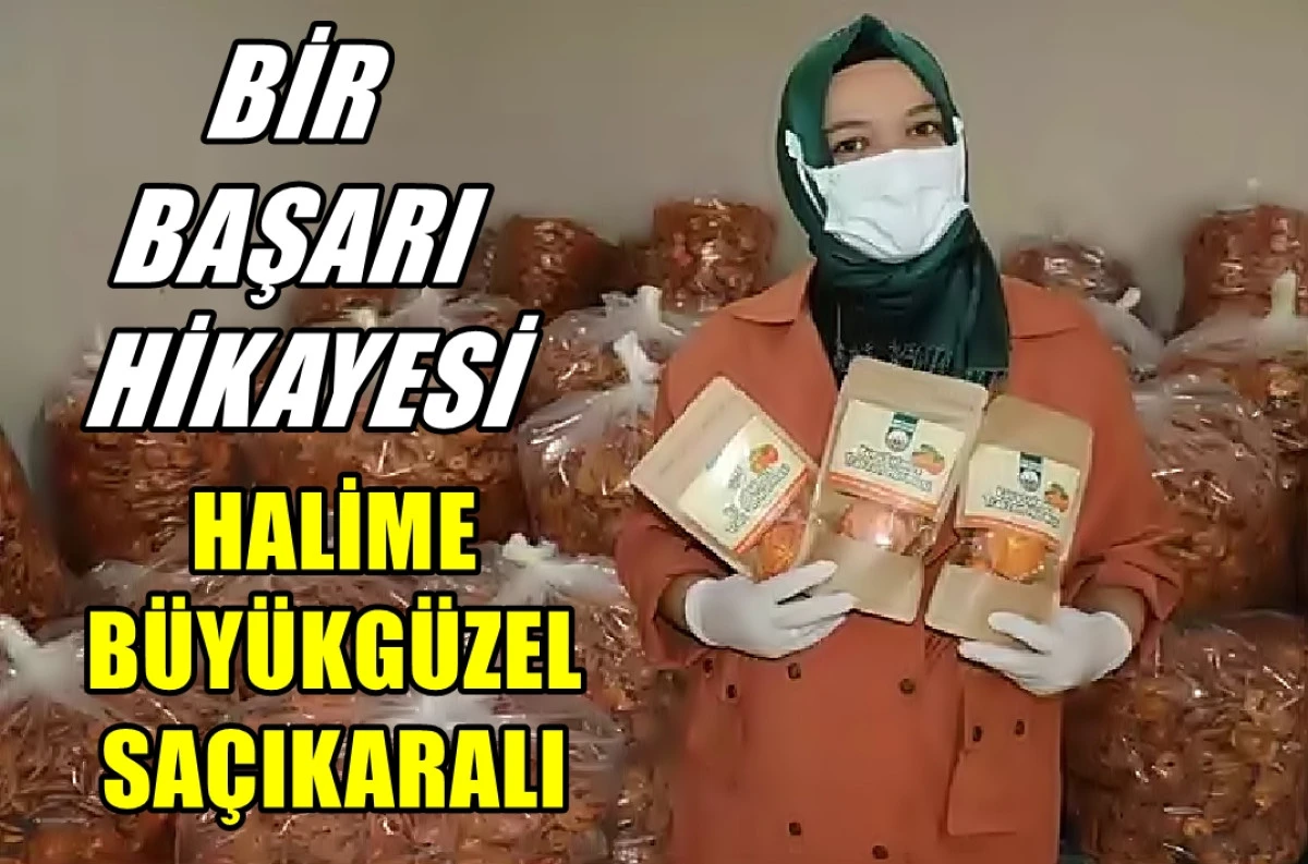 HALİME BÜYÜKGÜZEL SAÇIKARALI ve Bir başarı hikayesi... 