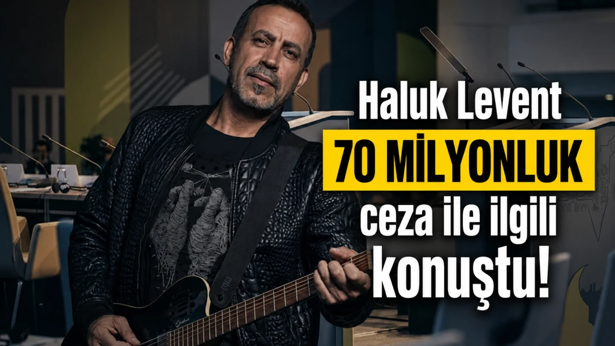 Haluk Levent 70 MİLYONLUK ceza ile ilgili konuştu!
