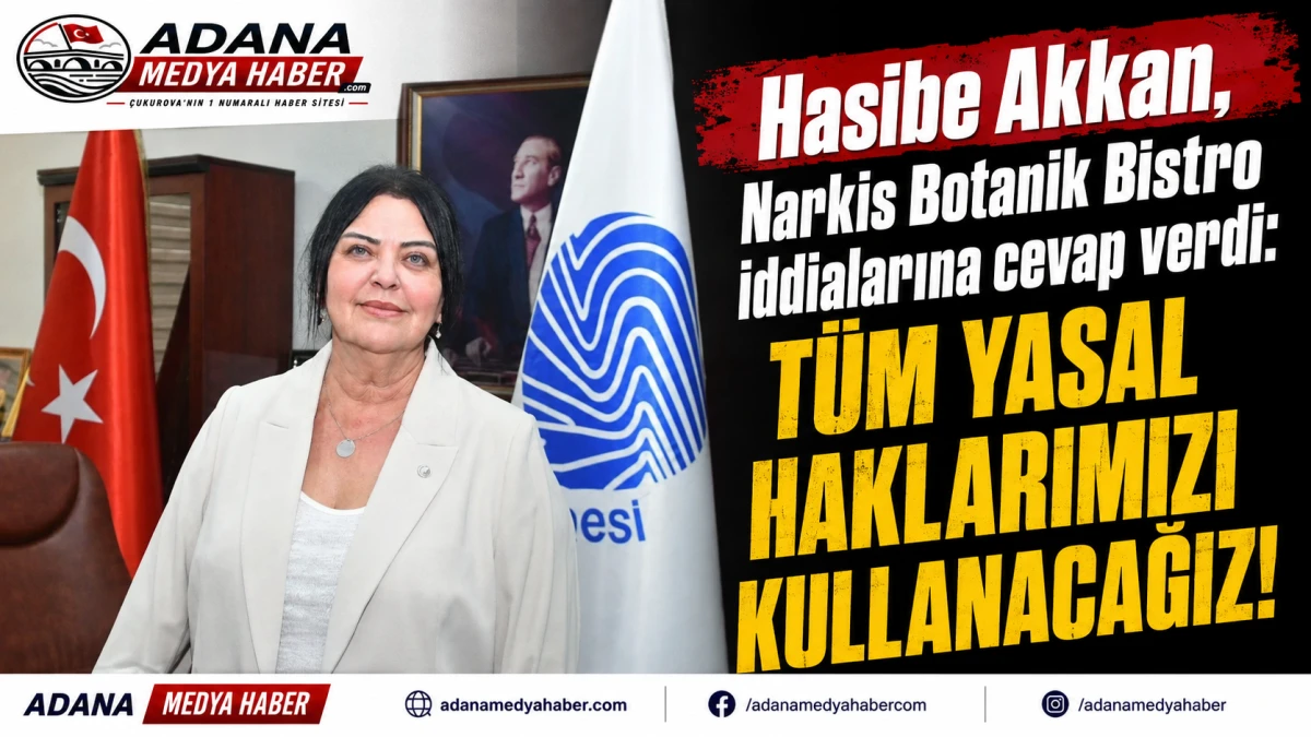 Hasibe Akkan, Narkis Botanik Bistro iddialarına cevap verdi: T&Uuml;M YASAL HAKLARIMIZI KULLANACAĞIZ!