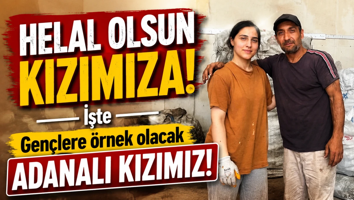 HELAL OLSUN KIZIMIZA! İşte Gen&ccedil;lere &ouml;rnek olacak ADANALI KIZIMIZ!
