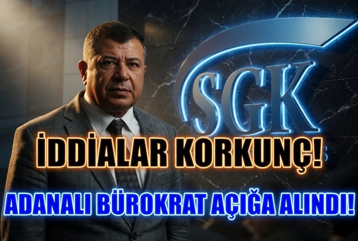 İddialar korkun&ccedil;! Adanalı b&uuml;rokrat a&ccedil;ığa alındı! 