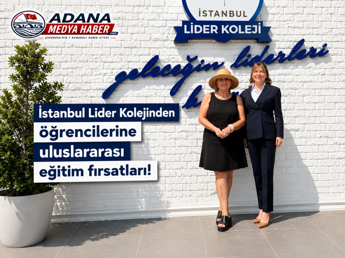 İstanbul Lider Kolejinden &ouml;ğrencilerine uluslararası eğitim fırsatları! 