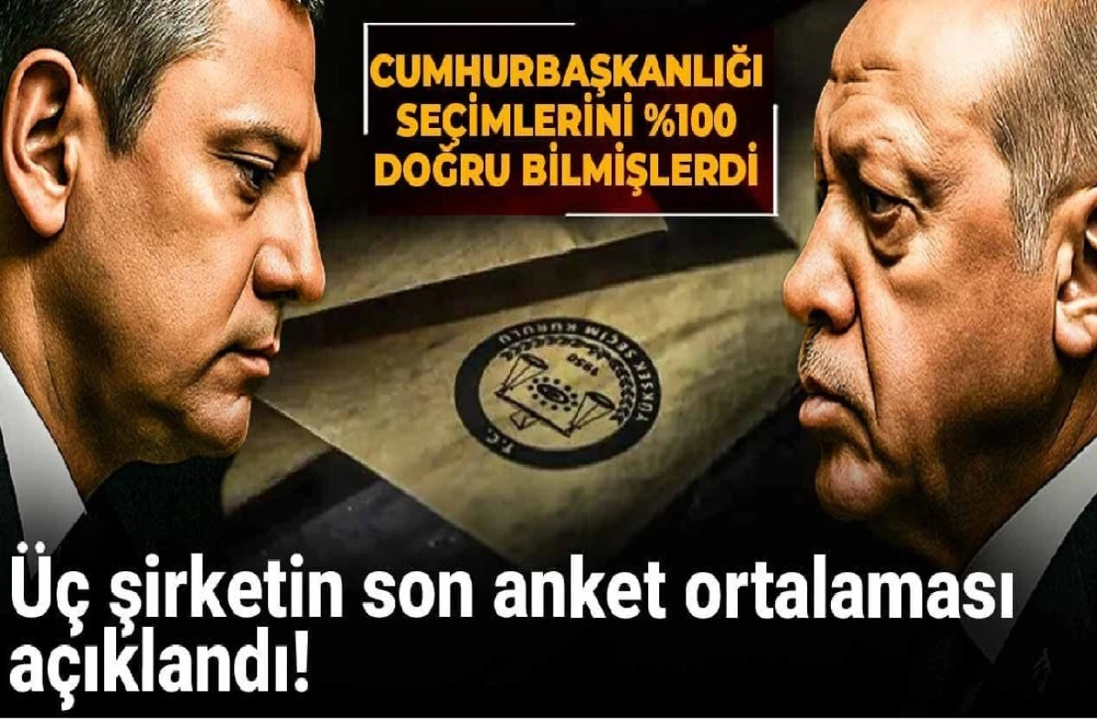İşte bomba anket sonuçları... 2023 seçimlerini bile 3 firma... Ortalama sonuçlar! 