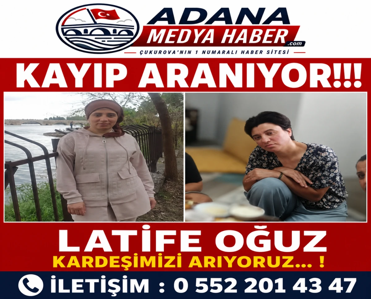 KAYIP ARANIYOR!!! LATİFE OĞUZ KARDEŞİMİZİ ARIYORUZ... ! İLETİŞİM : 0 552 201 43 47
