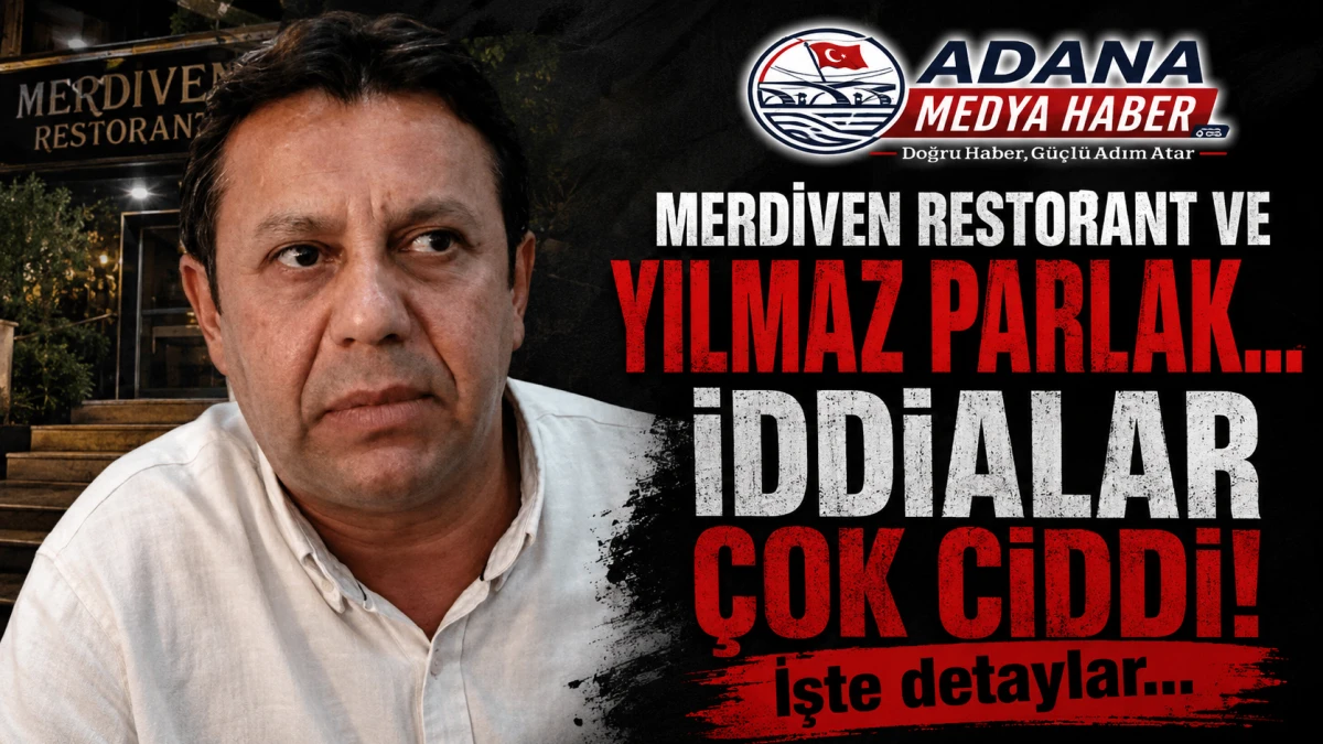 MERDİVEN RESTORANT VE YILMAZ PARLAK... İDDİALAR &Ccedil;OK CİDDİ! İşte detaylar...