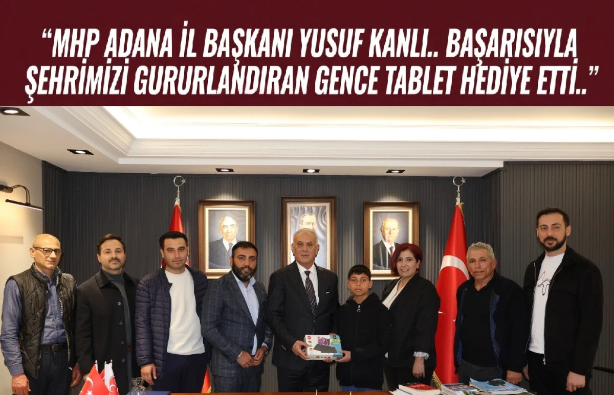 MHP Adana İl Başkanı Yusuf Kanlı'dan... Başarıya &ouml;d&uuml;l... 