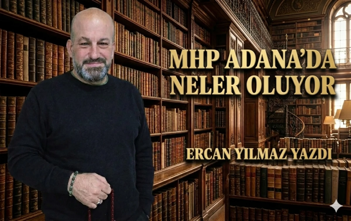 MHP ADANA'DA NELER OLUYOR? (1) 
