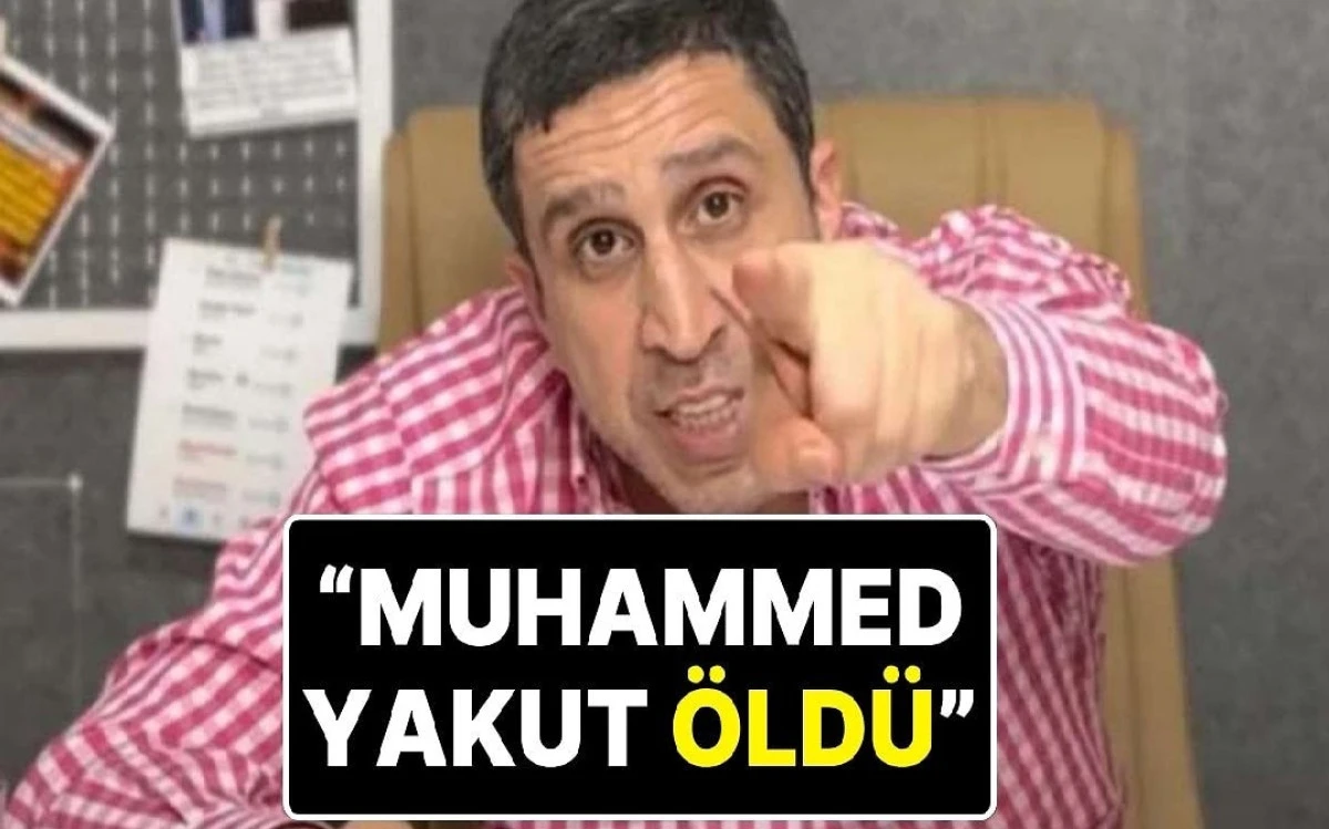 Muhammed Yakut hayatını kaybetti