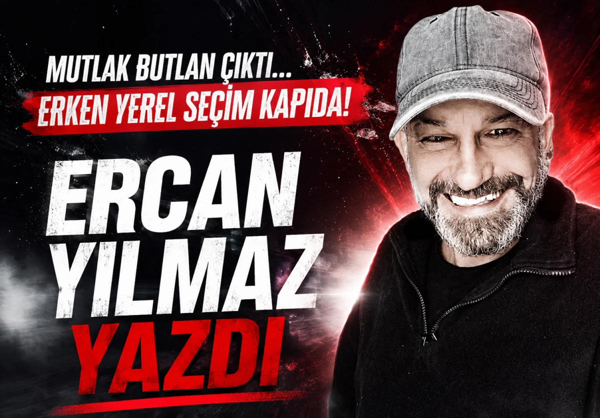 MUTLAK BUTLAN &Ccedil;IKTI... ERKEN YEREL SE&Ccedil;İM KAPIDA! 