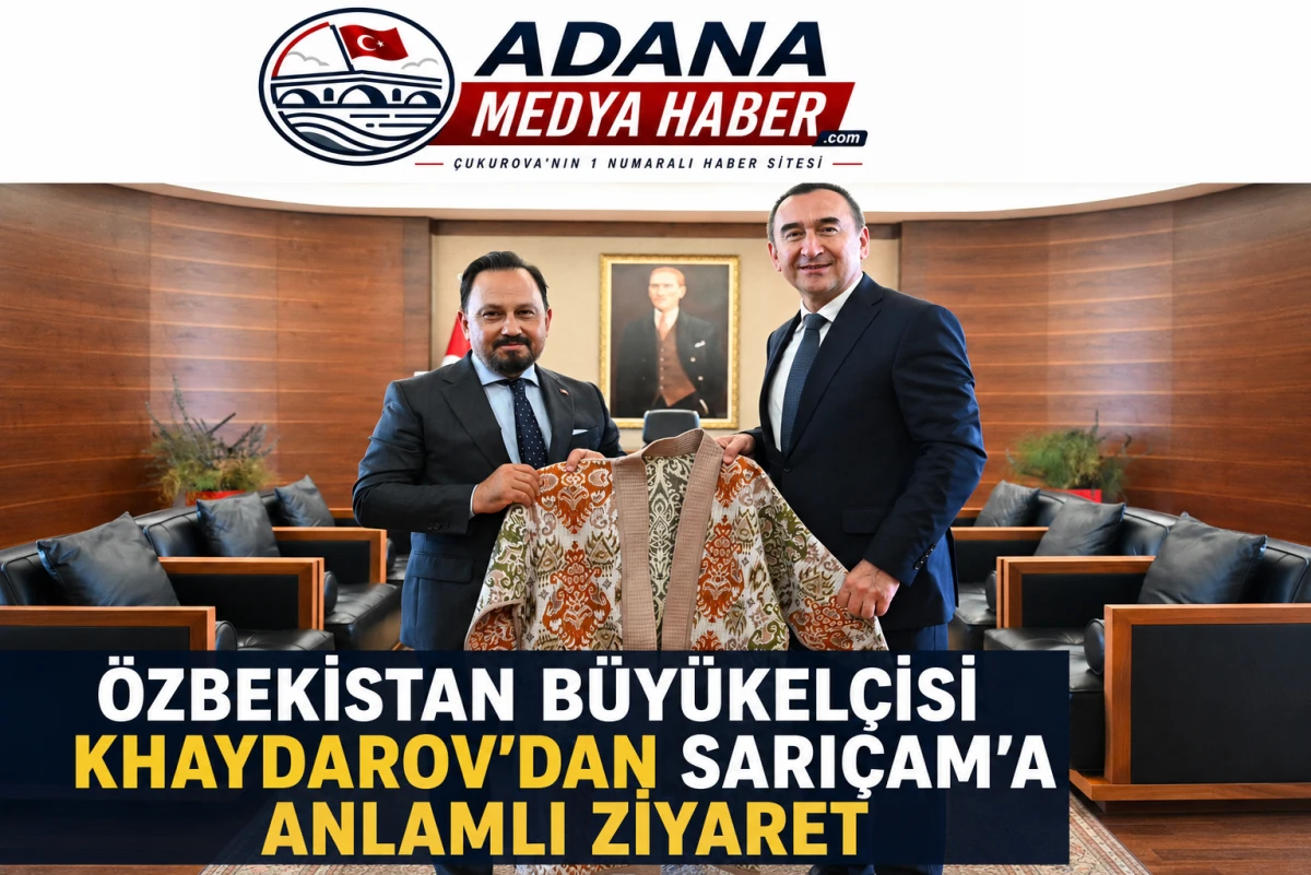 &Ouml;ZBEKİSTAN B&Uuml;Y&Uuml;KEL&Ccedil;İSİ KHAYDAROV&rsquo;DAN SARI&Ccedil;AM&rsquo;A ANLAMLI ZİYARET