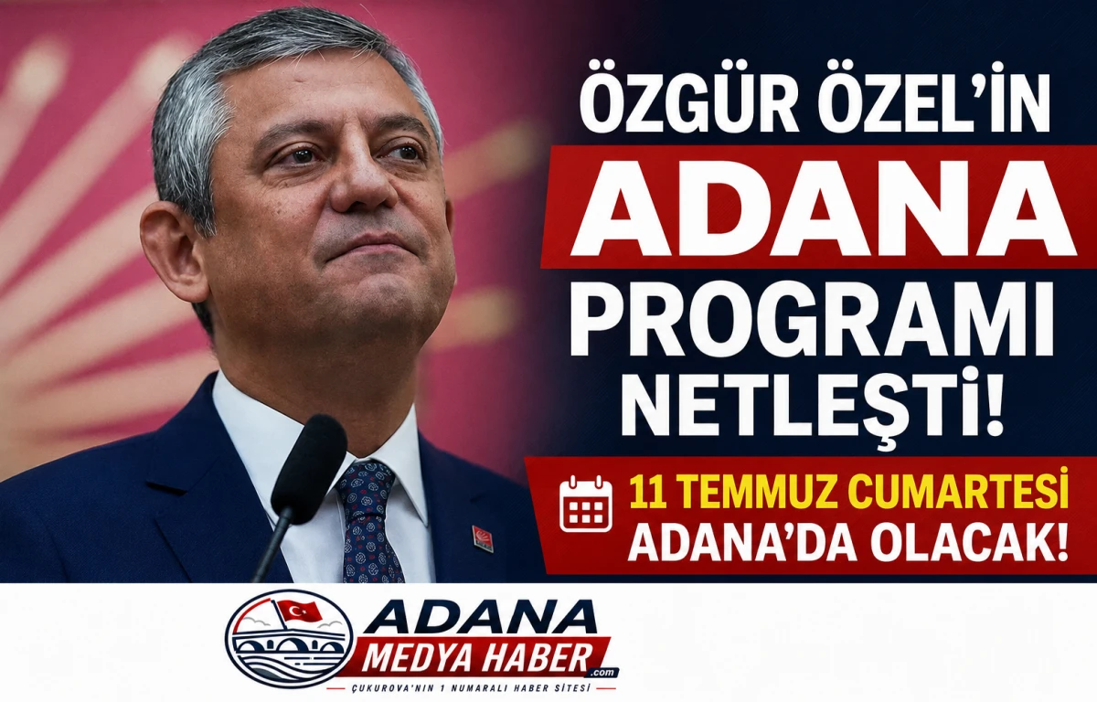 &Ouml;zg&uuml;r &Ouml;zel'in Adana Programı Netleşti! 11 Temmuz Cumartesi Adana'da Olacak