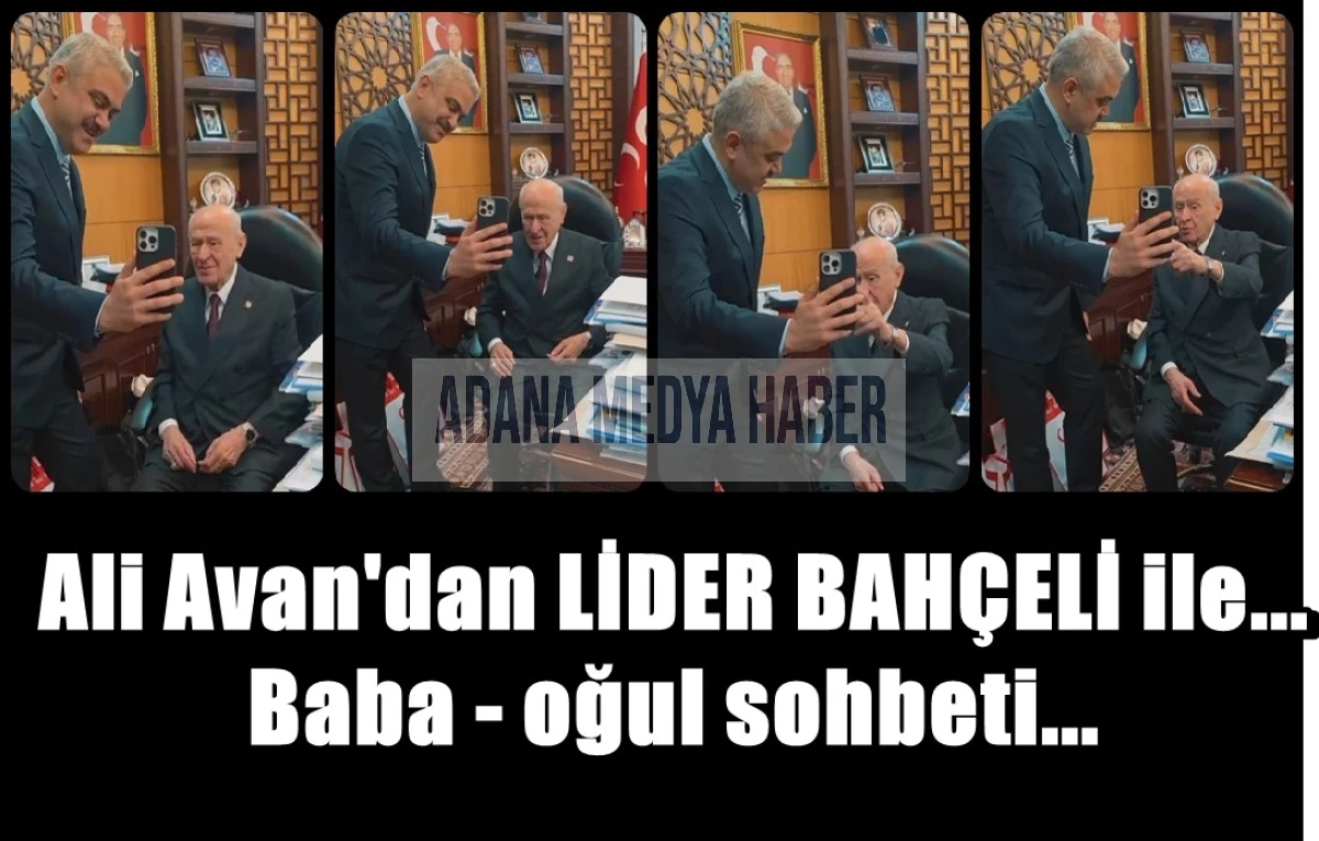Pozantı Belediye Başkanı Ali Avan'dan...  LİDER BAH&Ccedil;ELİ ile Baba oğul sohbeti...