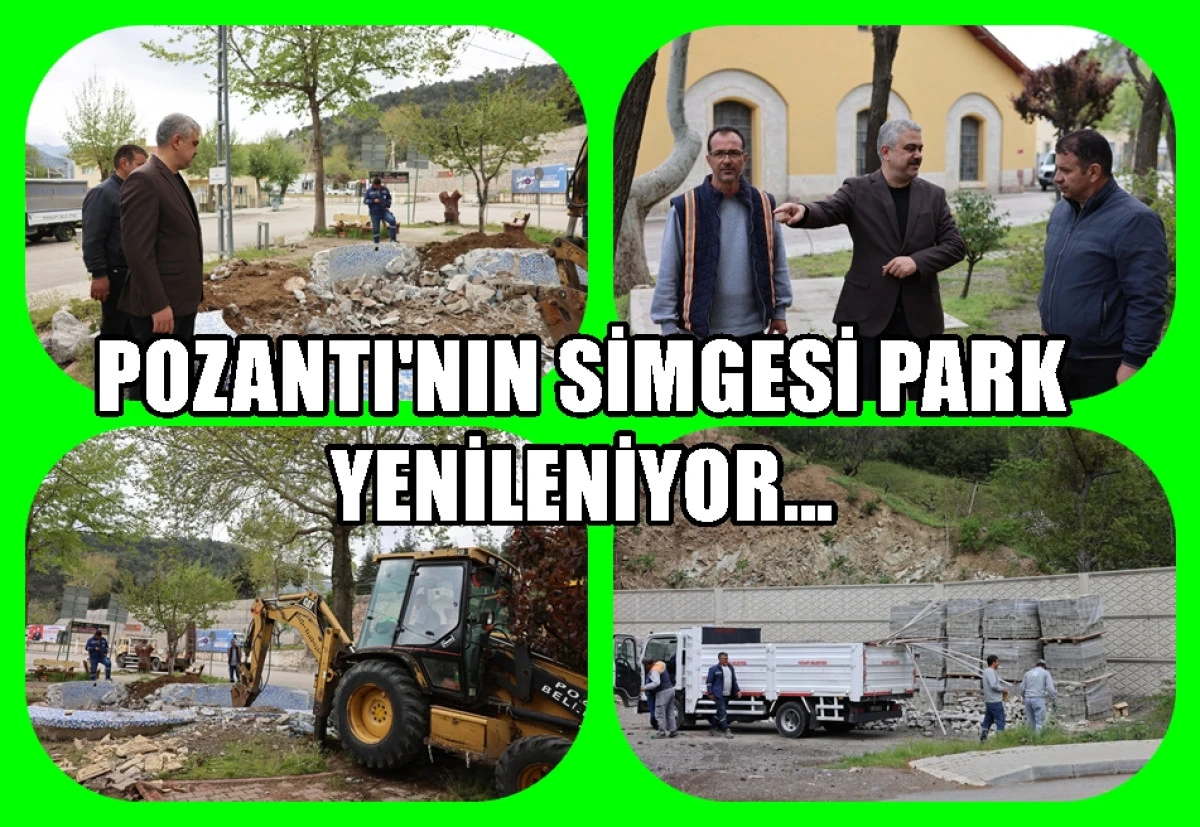 Pozantı'nın girişinde ki simgesel park yenileniyor... 