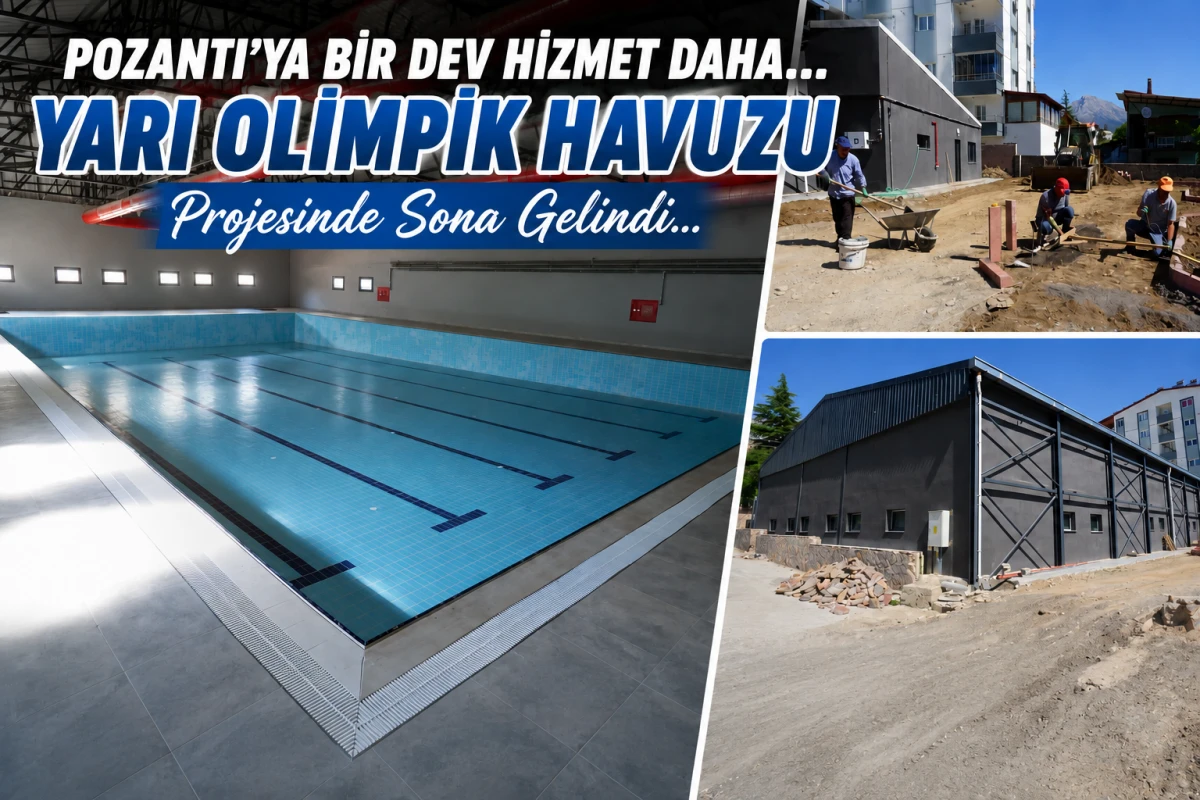 Pozantı'ya bir dev hizmet daha... Yarı Olimpik Havuzu Projesinde Sona Gelindi...