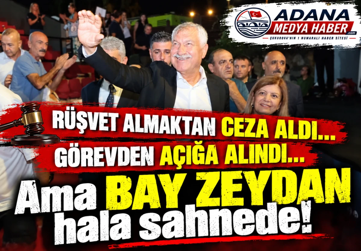 R&Uuml;ŞVET ALMAKTAN CEZA ALDI... G&Ouml;REVDEN A&Ccedil;IĞA ALINDI... Ama BAY ZEYDAN hala sahnede! 